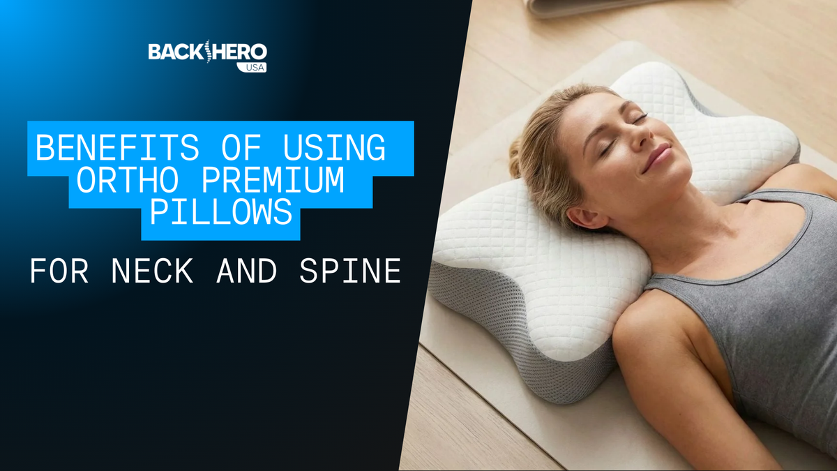 back-hero-usa-benefits-of-using-ortho-premium-pillows