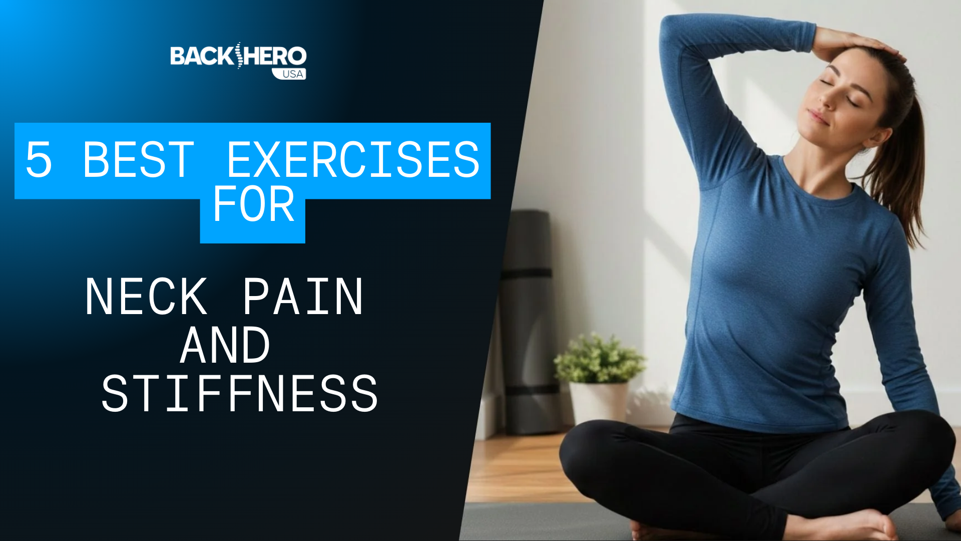 5 Best Exercises for Neck Pain and Stiffness