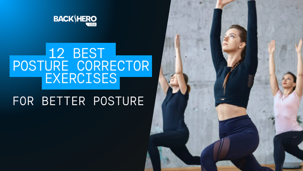 back-hero-usa-best-posture-corrector-exercises