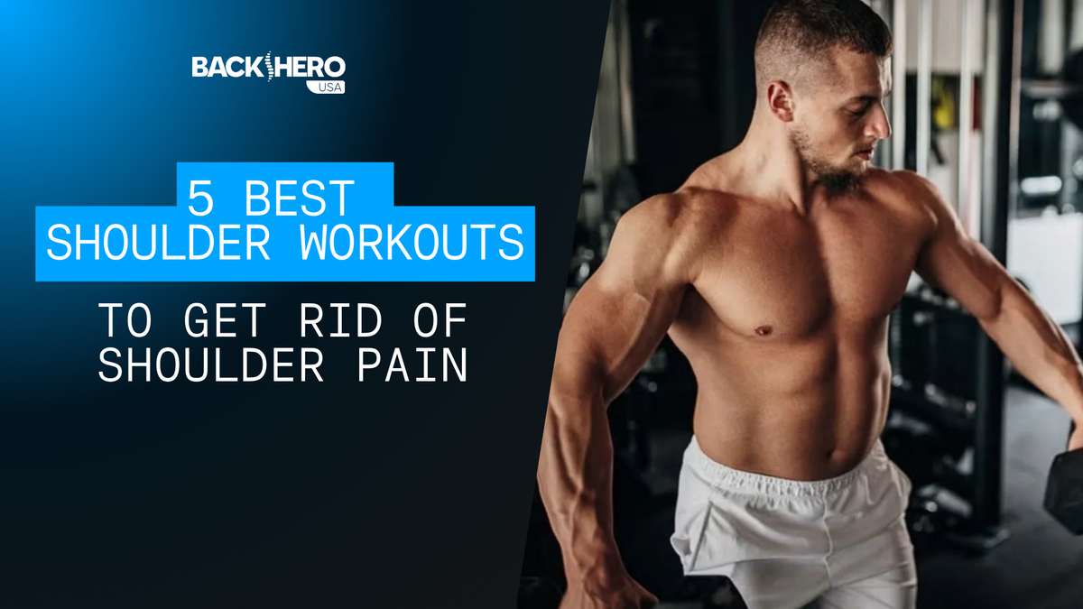 back-hero-usa-best-shoulder-workouts-to-get-rid-of-shoulder-pain