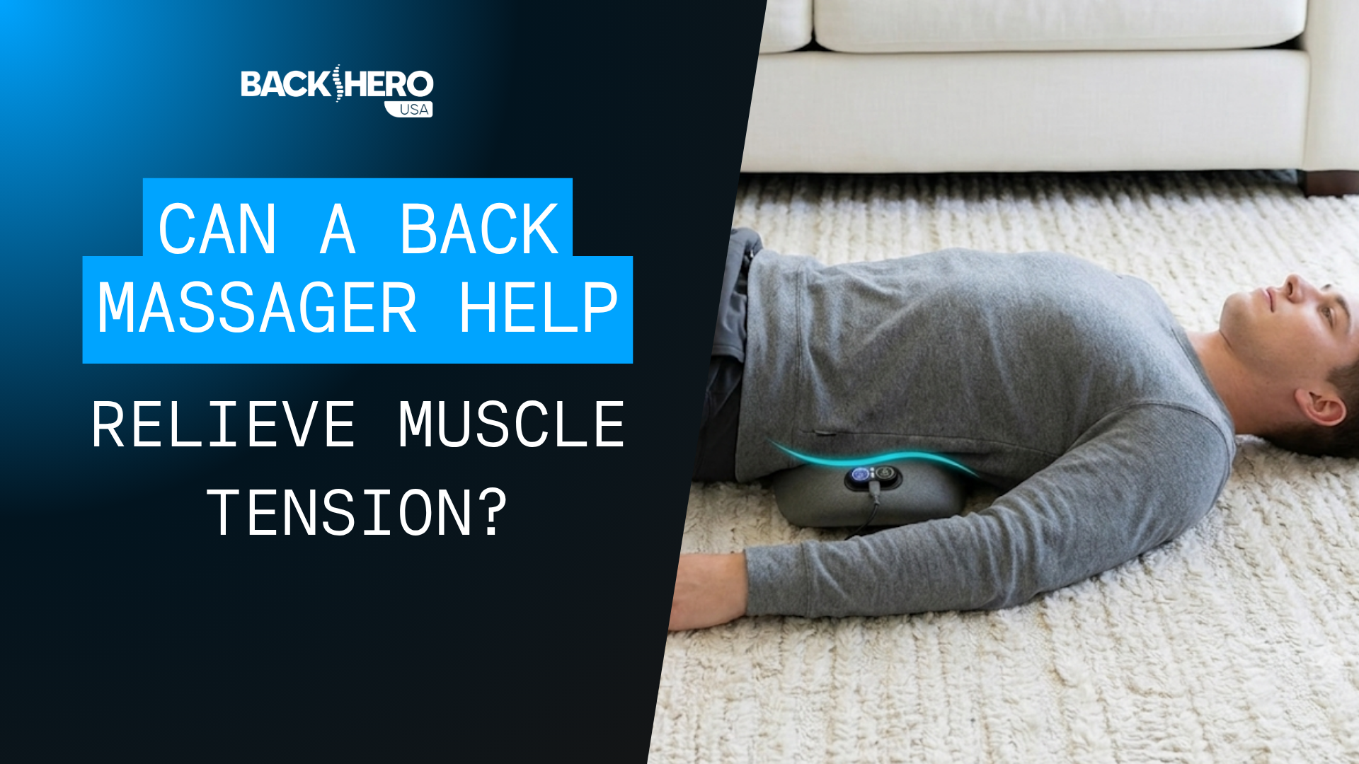 back-hero-usa-can-a-back-massager-help-relieve-muscle-tension-1