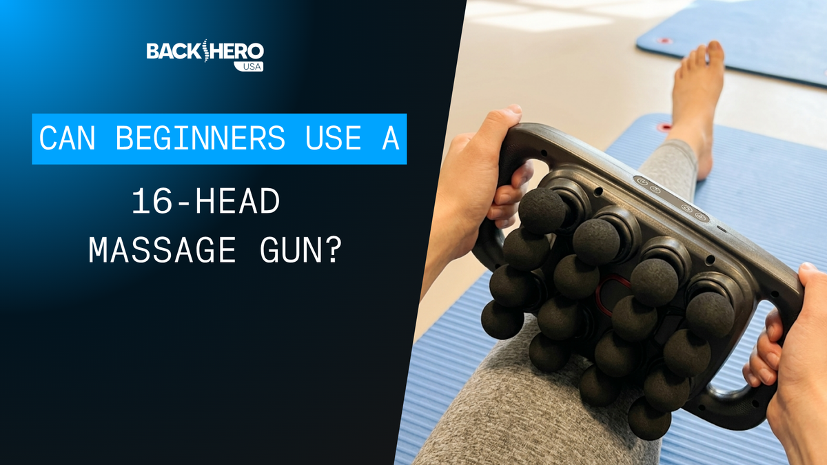 back-hero-usa-can-beginners-use-a-16-head-massage-gun-1