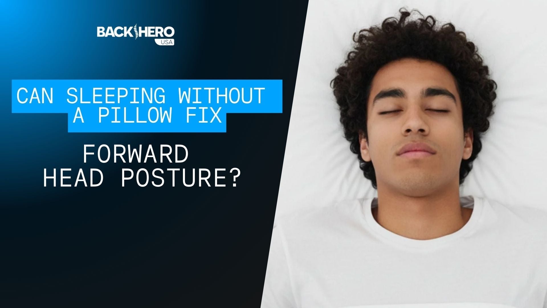 back-hero-usa-can-sleeping-without-a-pillow-fix-forward-head-posture