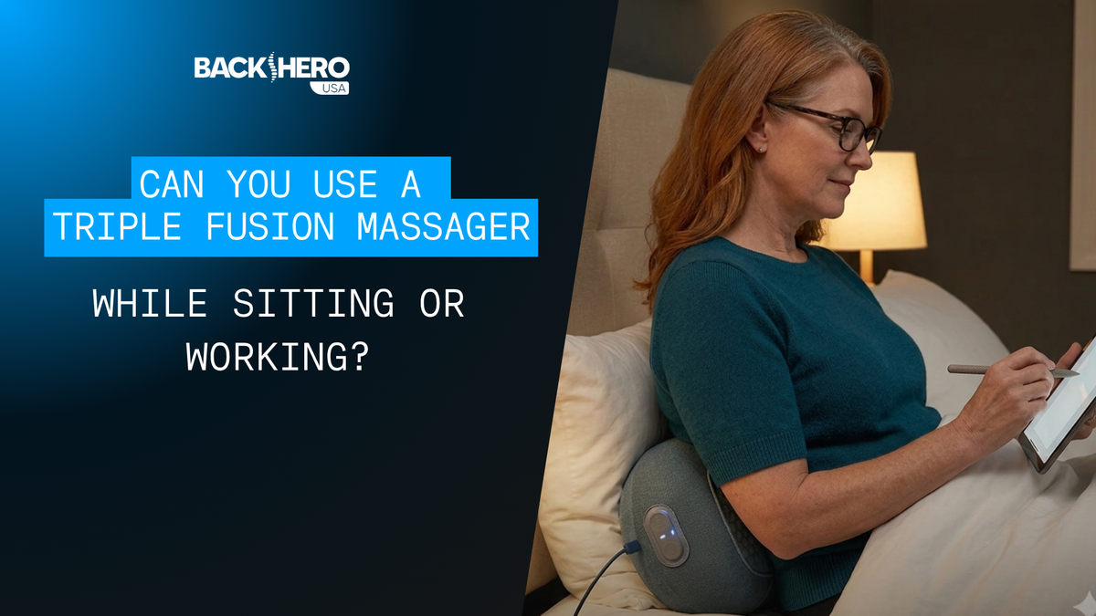 back-hero-usa-can-you-use-a-triple-fusion-massager-while-sitting-or-working-1