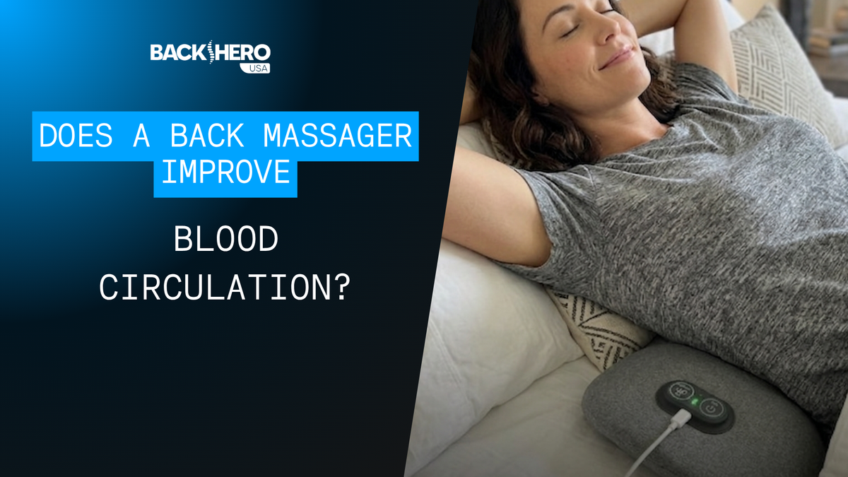 back-hero-usa-does-a-back-massager-improve-blood-circulation-1