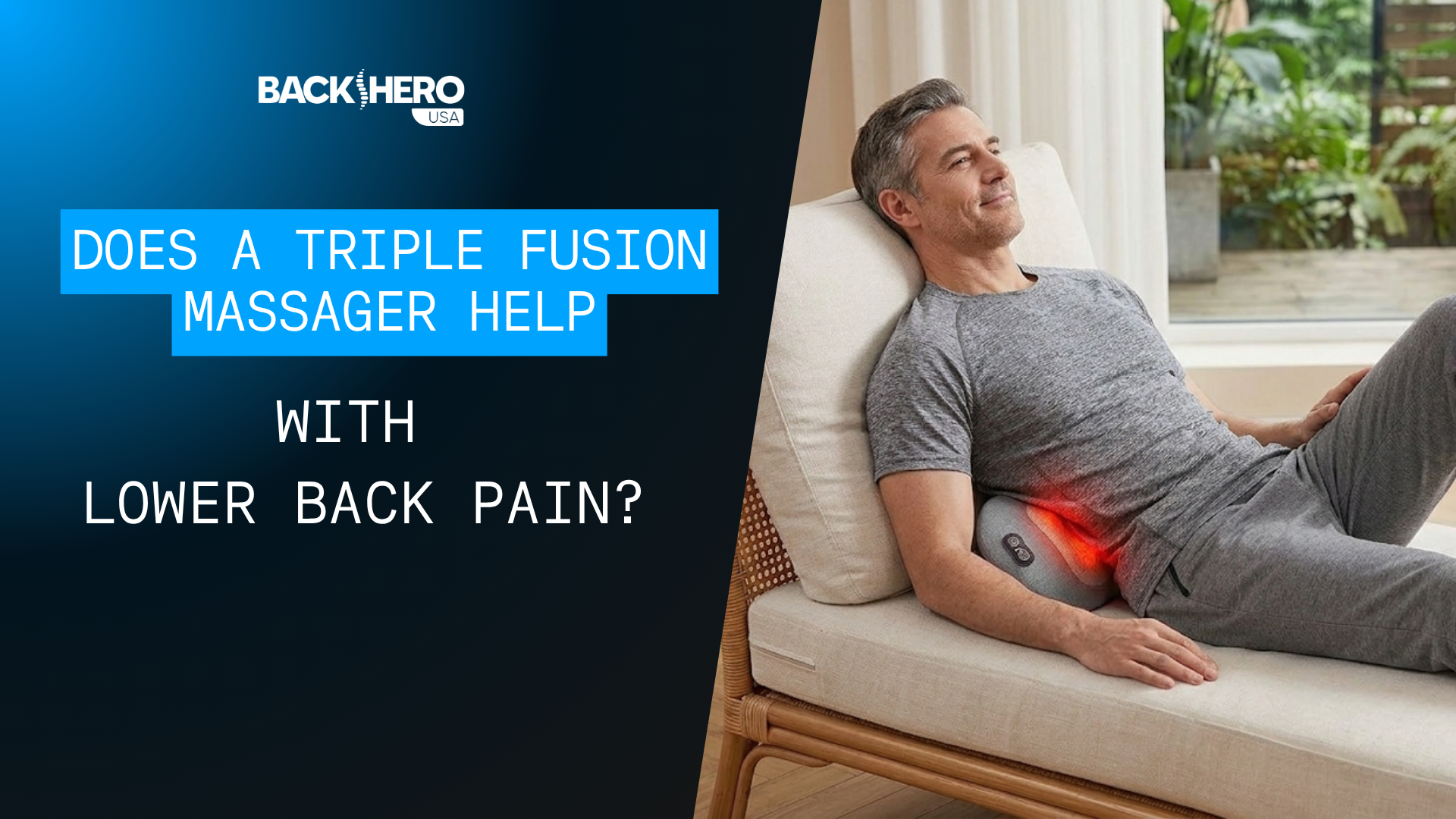 back-hero-usa-does-a-triple-fusion-massager-help-with-lower-back-pain-1