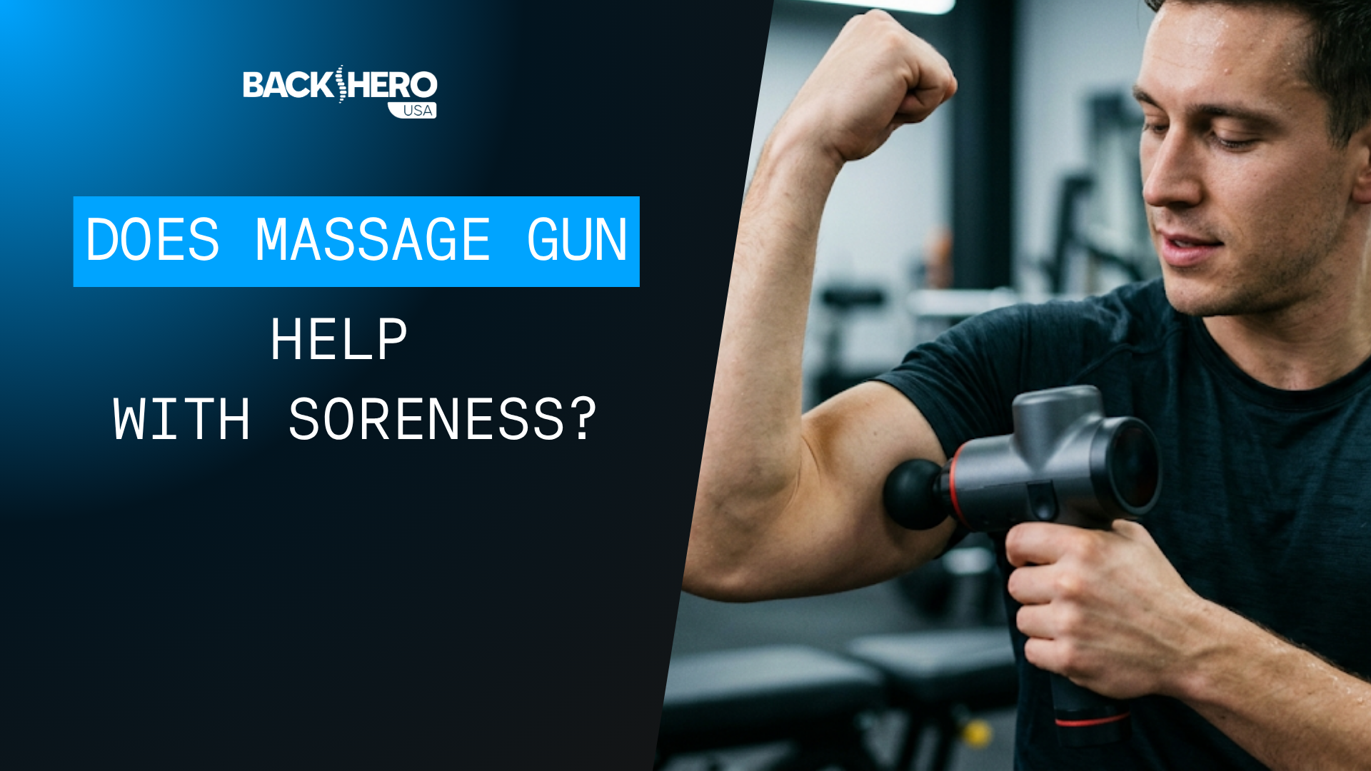 back-hero-usa-does-massage-gun-help-with-soreness