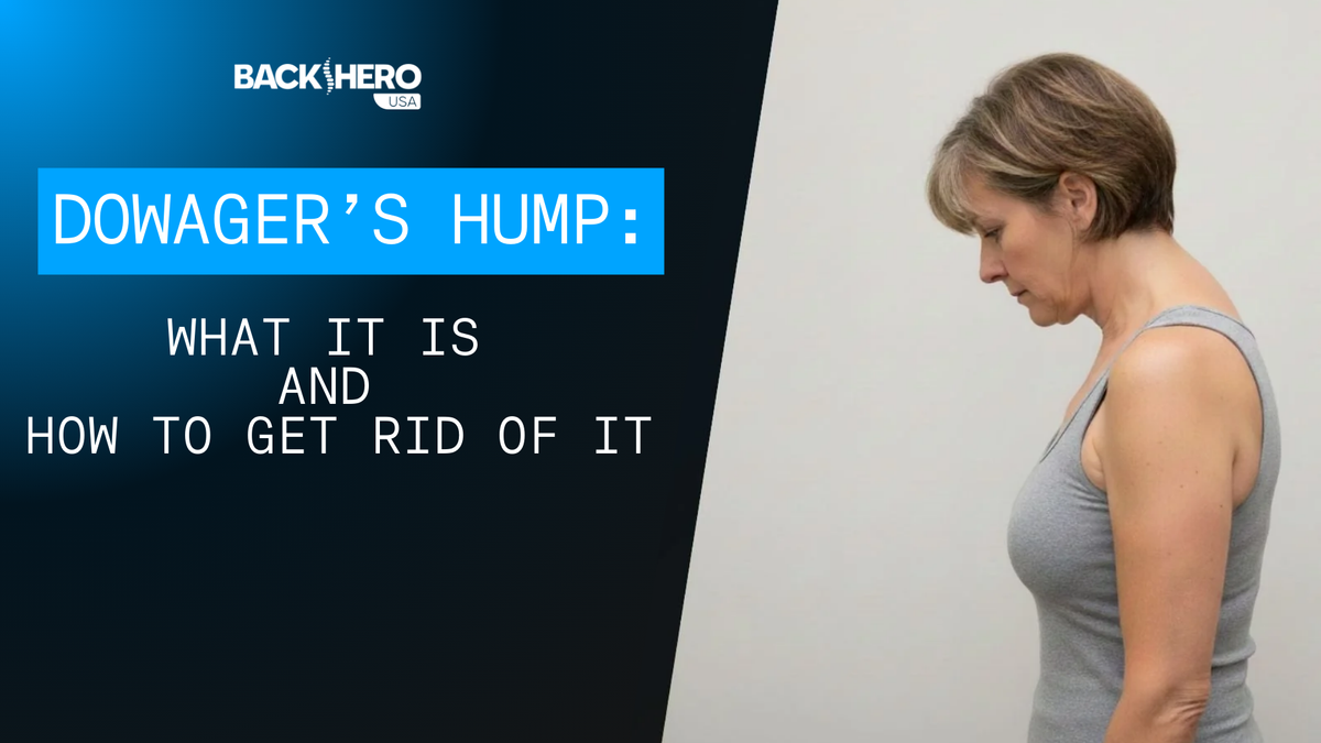 back-hero-usa-dowagers-hump-what-it-is-and-how-to-get-rid-of-it