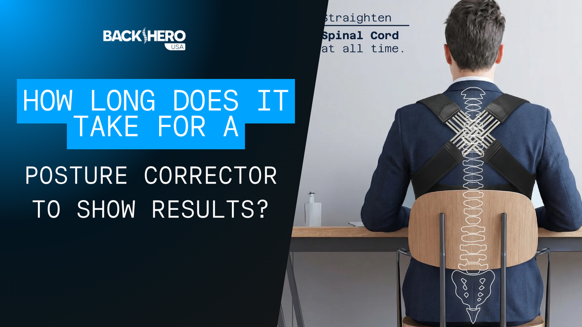 back-hero-usa-how-long-does-it-take-for-a-posture-corrector-to-show-results