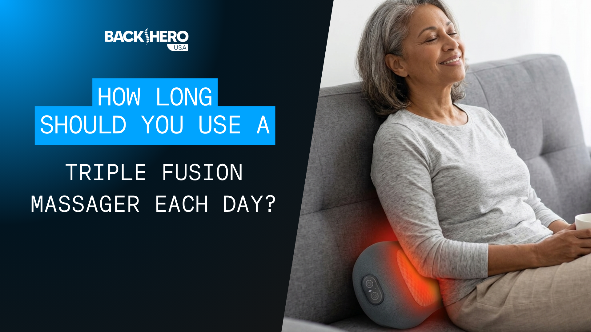 back-hero-usa-how-long-should-you-use-a-triple-fusion-massager-each-day-1