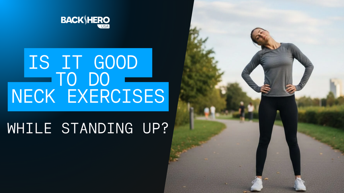 back-hero-usa-is-it-good-to-do-neck-exercises-while-standing-up