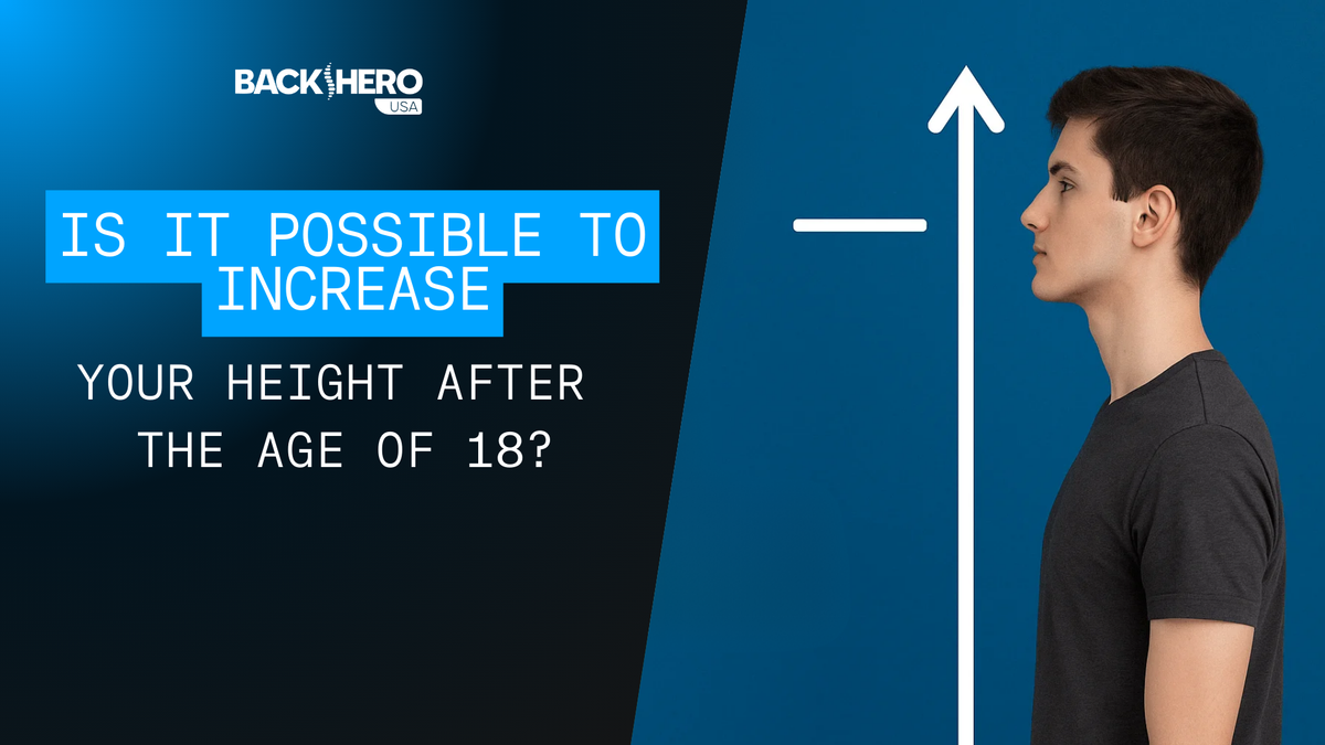 back-hero-usa-is-it-possible-to-increase-your-height-after-the-age-of-18