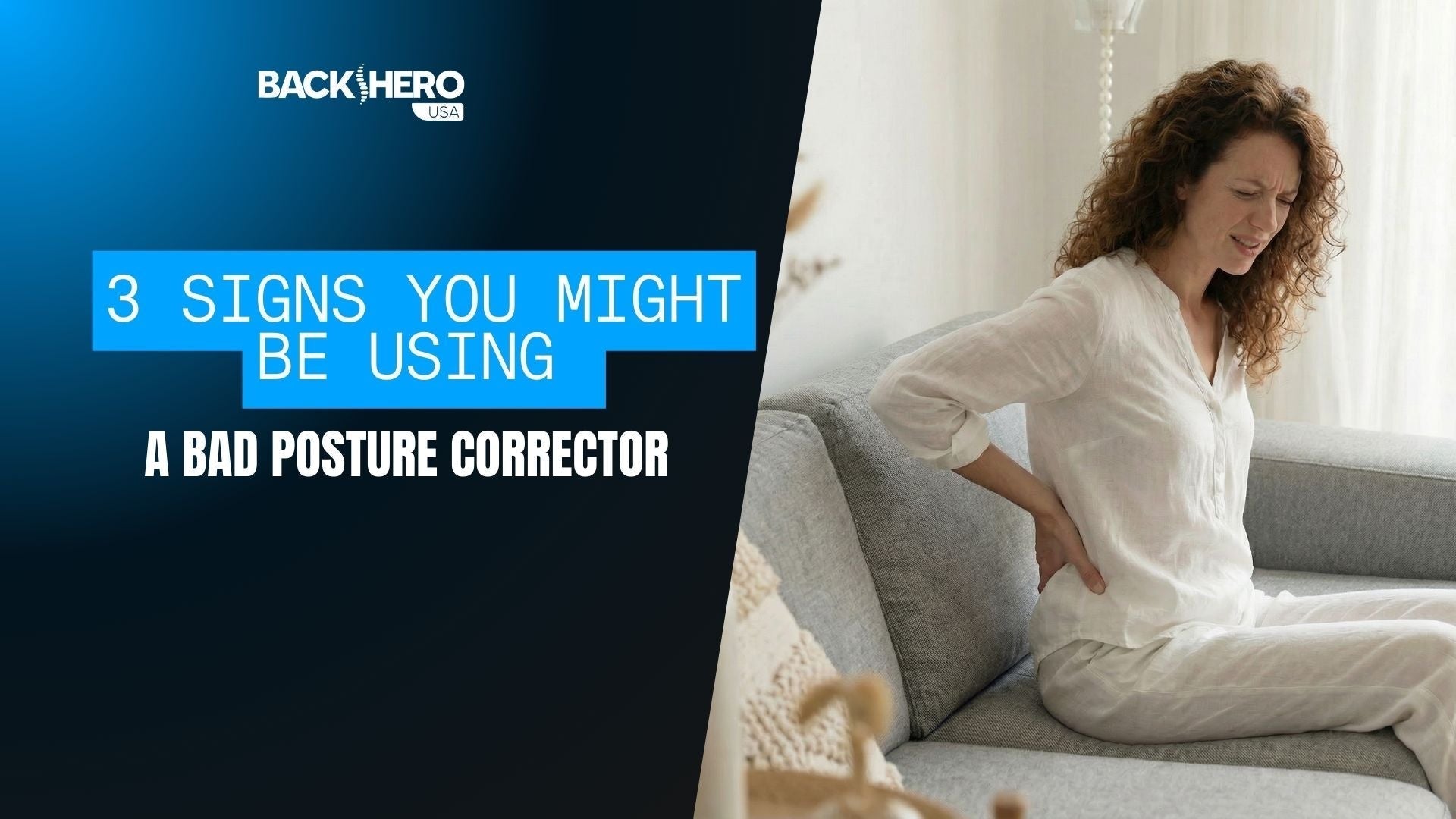 back-hero-usa-signs-you-might-be-using-a-bad-posture-corrector