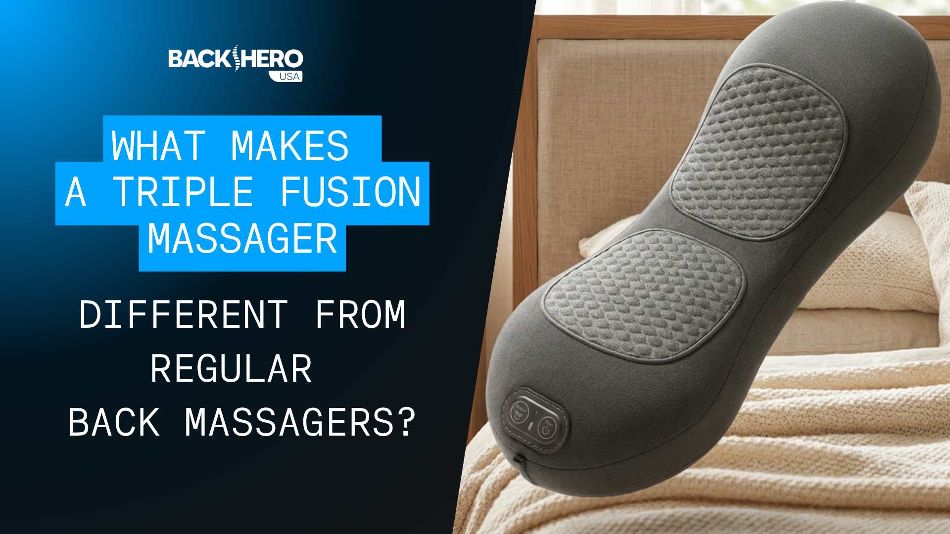 back-hero-usa-what-makes-a-triple-fusion-massager-different-from-regular-back-massagers-1
