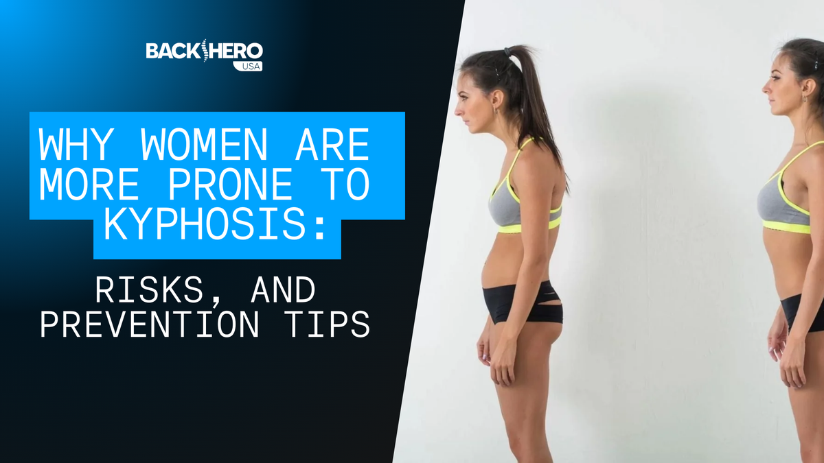 back-hero-usa-why-women-are-more-prone-to-kyphosis